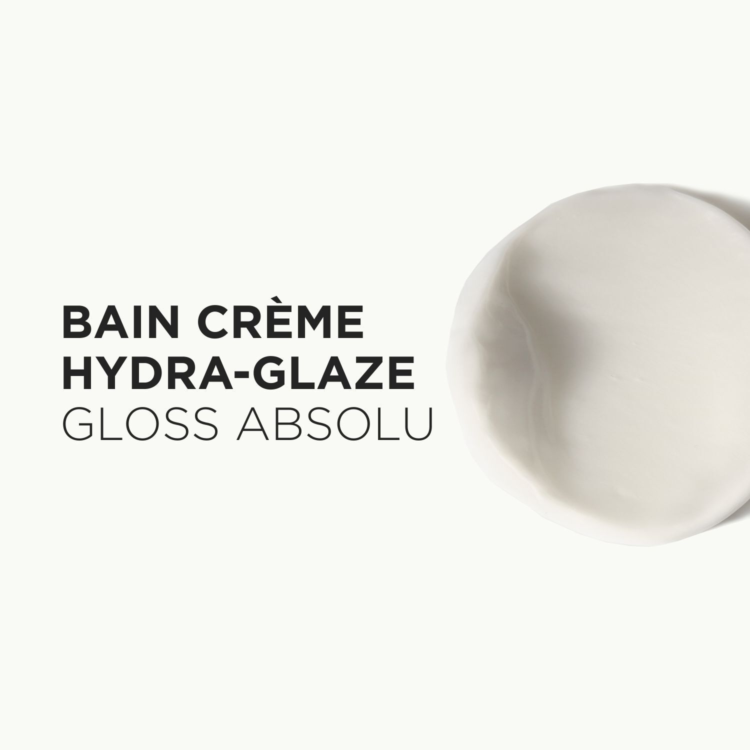 BAIN CREME HYDRA-GLAZE